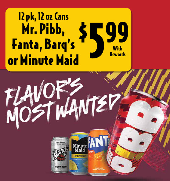 12 pk, 12 oz Cans Mr. Pibb, Fanta, Barq's or Minute Maid 5.99 with rewards