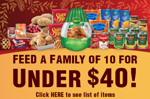 Feed a family of 10 for under $40! Click here for list of items
