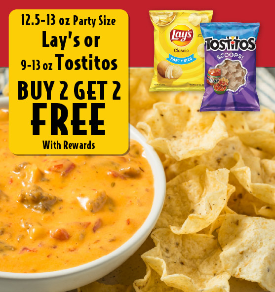 12.5-13 oz Party Size Lay’s or 9-13 oz Tostitos buy 2 get 2 free with rewards
