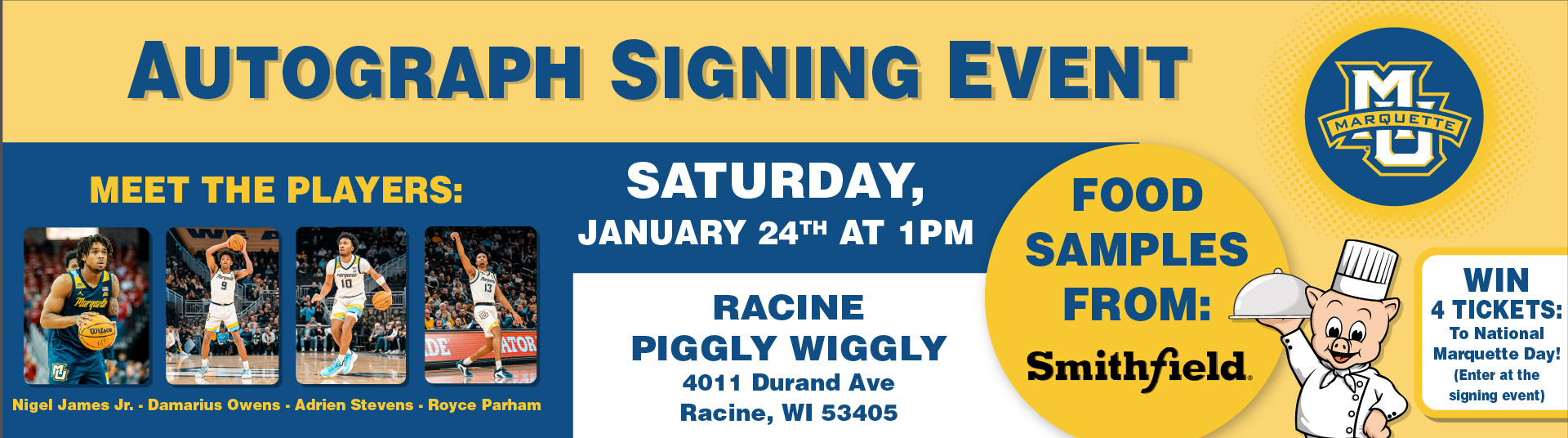 Autograph Signing Event Marquette Saturday January 24th at 1pm Racine Piggly Wiggly Food Samples from Smithfield Win 4 Tickets