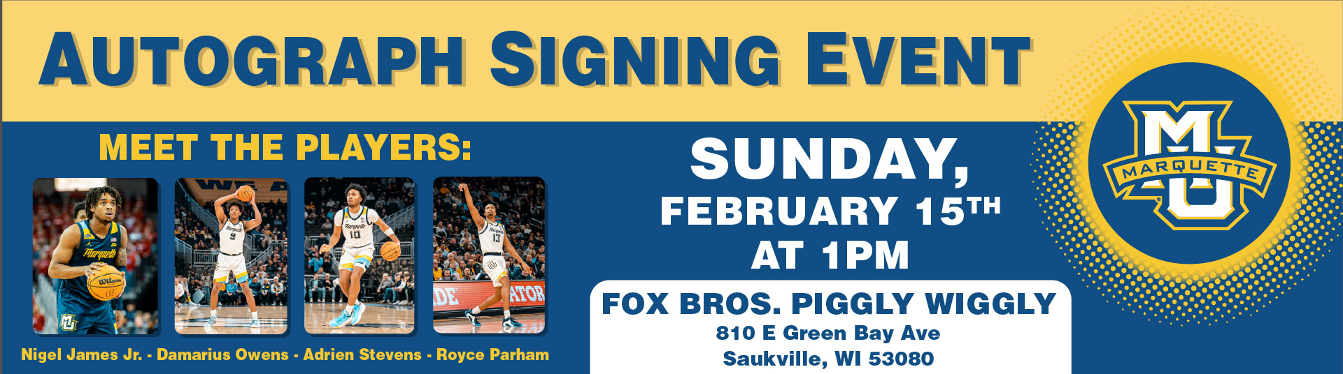 Autograph Signing Event Meet the Players Sunday February 15th at 1pm at Fox Bros. Piggly Wiggly in Saukville