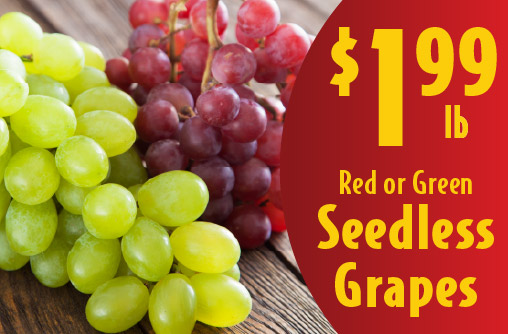 Red or Green Seedless Grapes 1.99 lb.