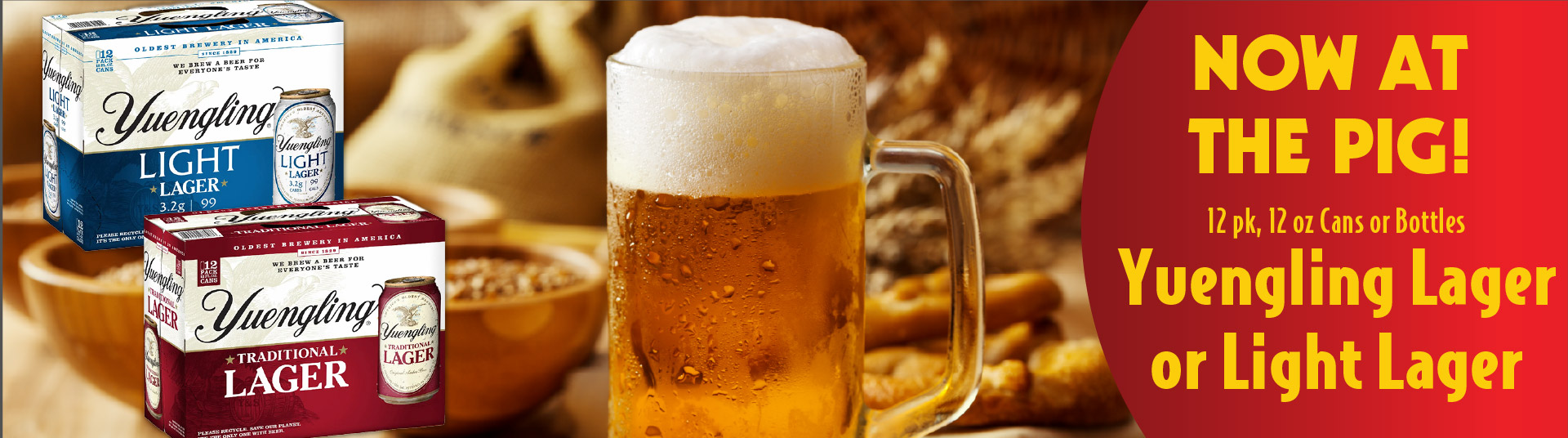 Now at the Pig! 12 pk, 12 oz Cans or Bottles Yuengling Lager or Light Lager. Price May Vary By Location.