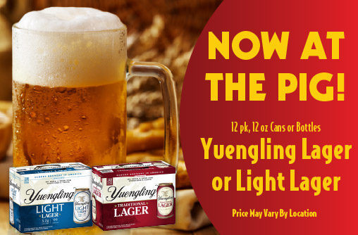 Now at the Pig! 12 pk, 12 oz Cans or Bottles Yuengling Lager or Light Lager. Price May Vary By Location.