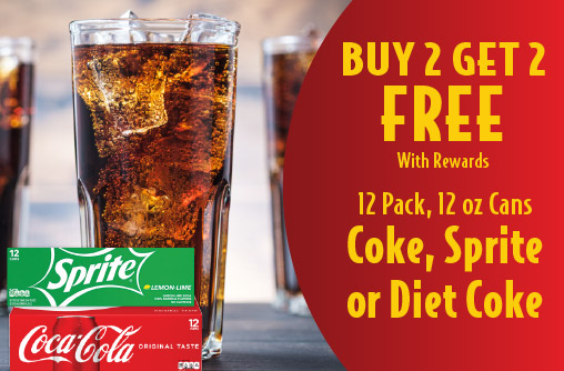 12 pk, 12 oz Cans Coke, Sprite or Diet Coke Buy 2 Get 2 FREE with rewards.