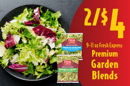 9-11 oz Fresh Express Premium Garden Blends 2/$4