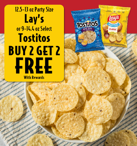12.5-13 oz Party Size Lay’s or 9-14.4 oz Select Tostitos Buy 2 Get 2 FREE with rewards.