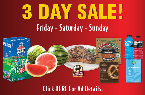 3 Day Sale Friday Saturday Sunday. Click here for ad details.
