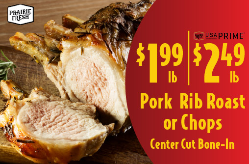 Prairie Fresh Pork Rib Roast or Chops Center Cut Bone-In 1.99 lb or Prime 2.49 lb