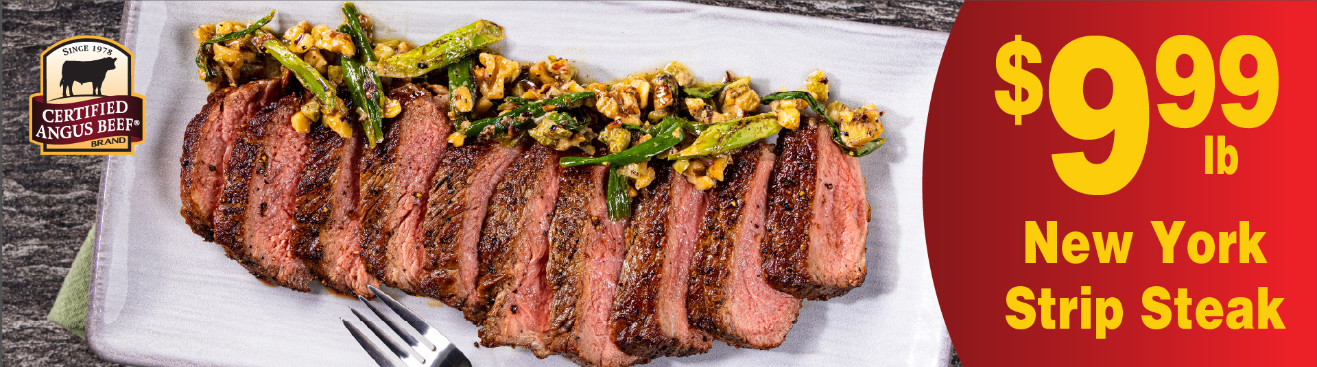 Certified Angus Beef New York Strip Steak 9.99 lb