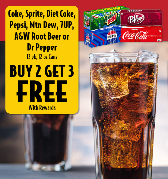 Buy 2 Get 3 FREE with rewards Coke, Sprite, Diet Coke, Pepsi, Mtn Dew, 7UP, A&W Root Beer or Dr Pepper 12 pk, 12 oz Cans