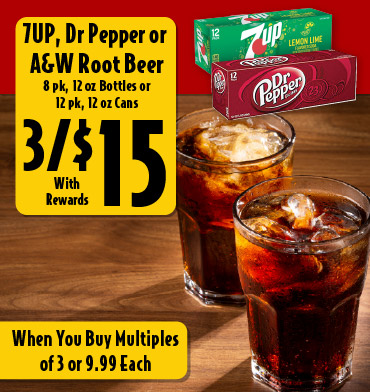 7UP, Dr Pepper, or A&W Root Beer 8 pk, 12 oz Bottles or 12 pk, 12 oz Cans 3/$15 with rewards when you buy multiples of 3.