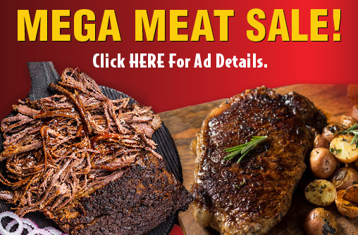 Mega Meat Sale Click Here for Ad Details
