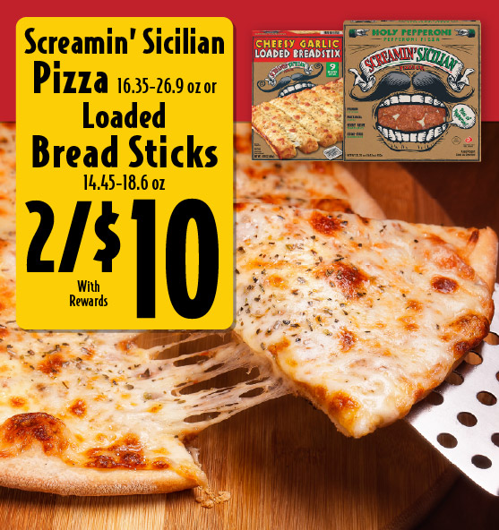 Screamin’ Sicilian Pizza 16.35-26.9 oz or Loaded Bread  Sticks 14.45-18.6 oz 2/$10 with rewards.
