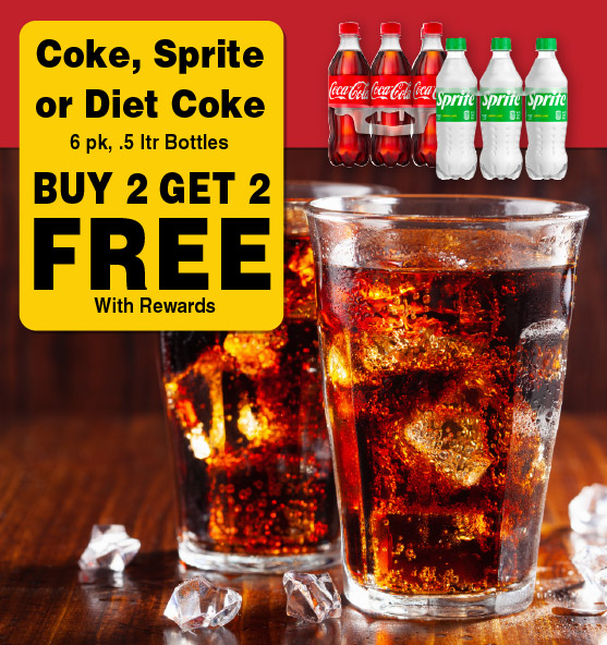 Buy 2 Get 2 FREE with rewards. Coke, Sprite or Diet Coke 6 pk, .5 ltr Bottles.