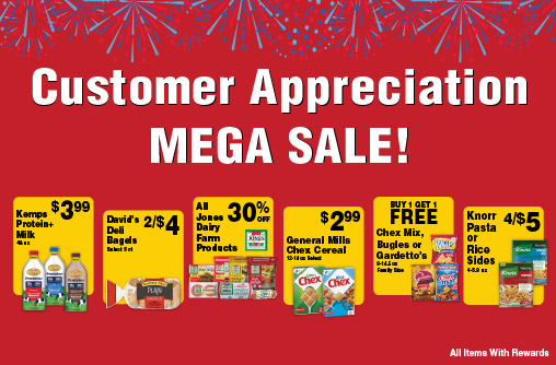 Kemps Protein+ Milk 48 oz 3.99. David's Deli Bagels Select 5 ct 2/$4. All Jones Dairy Farm Produces 30% Off. General Mills Chex Cereal 12-14 oz Select 2.99. Buy 1 Get 1 FREE Chex Mix, Bugles or Gardetto's 9-14.5 oz Family Size. Knorr Pasta or Rice Sides 4-5.8 oz 4/$5. All items with rewards.