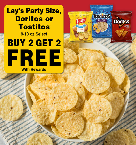 Buy 2 Get 2 FREE with rewards Lay's Party Size, Doritos or Tostitos 9-13 oz Select.