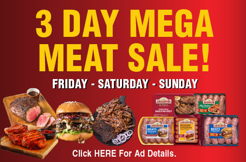 3 Day Mega Meat Sale! Friday, Saturday, Sunday.