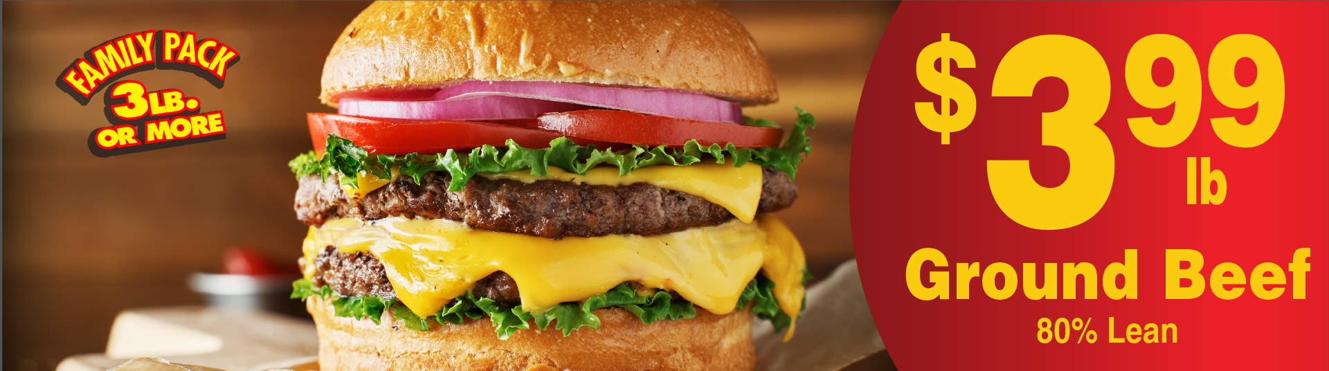 Ground Beef Fresh 80% Lean 3.99 lb Family Pack 3 lb or more.
