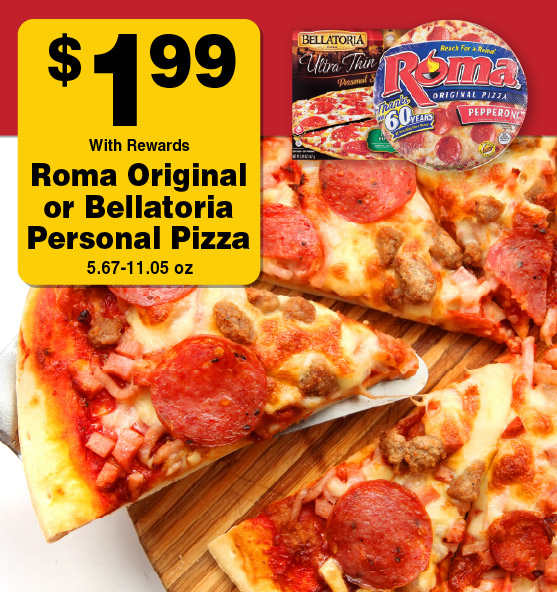 Roma Original or Bellatoria Personal Pizza 5.67-11.05 oz. 1.99 with rewards.