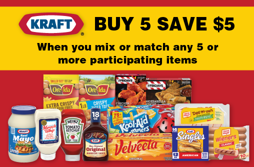 Kraft Buy 5, Save $5 when you mix or match any 6 or more participating items.