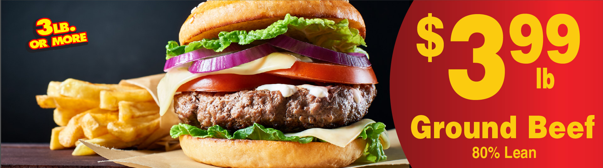 Ground Beef 80% Lean 3.99 lb 3 lb or more.