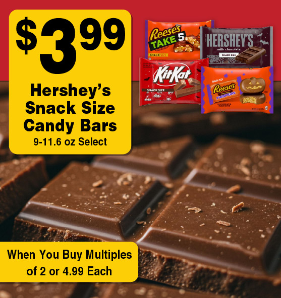 Hershey's Snack Size Candy Bars 9-11.6 pz Select 3.99 when you buy multiples of 2.