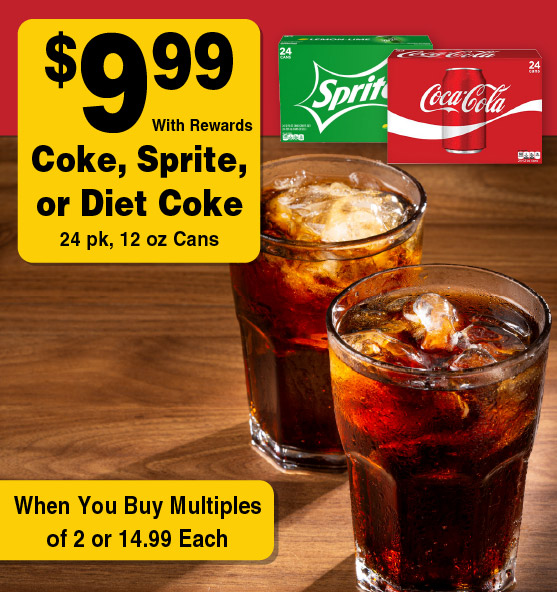 Coke, Sprite or Diet Coke 24 pk, 12 oz Cans 9.99 when you buy multiples of 2.