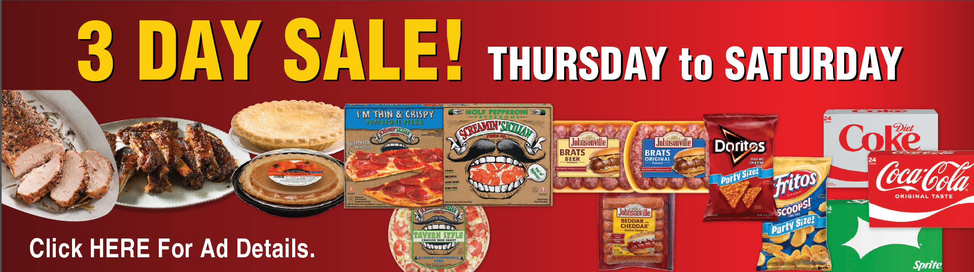 3 Day Sale! Click here for ad details. Thursday to Saturday.