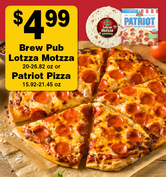 Brew Pub Lotzza Motzza 20-26.82oz or Patriot Pizza 15.95-21.45 oz 4.99.