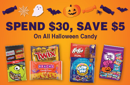 Spend $30 Save $5 on all Halloween Candy